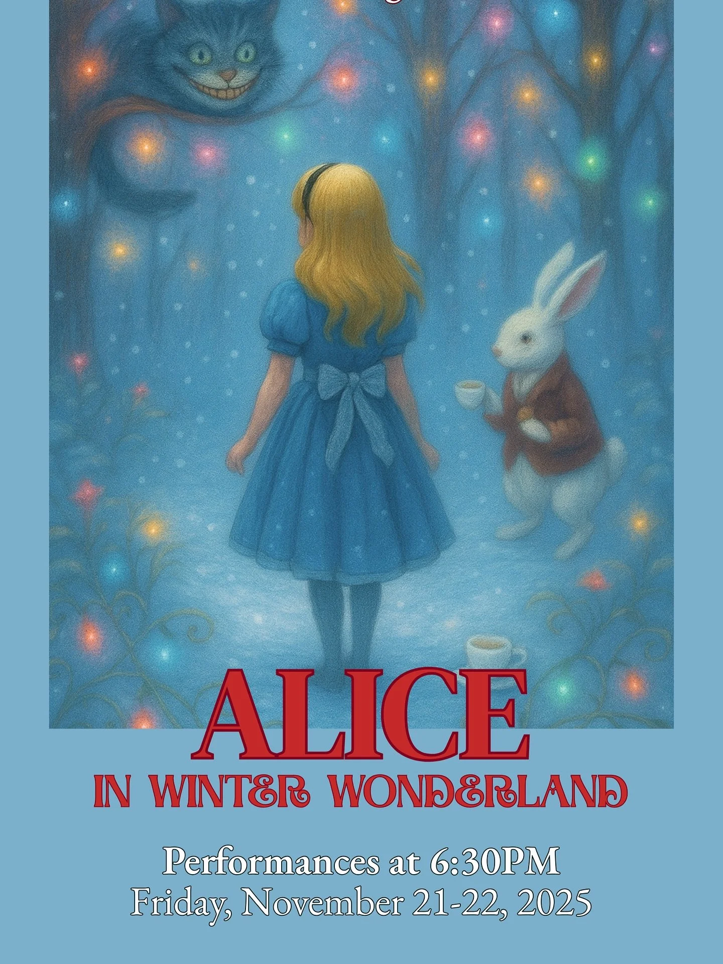 ❄️✨ PREMIERE WEEKEND! ✨❄️
Alice in Winter Wonderland, an original musical, hits the stage Nov 21&ndash;22 at 6:30pm. Tickets on sale now&mdash;don&rsquo;t be late! 🎩🕰️
🎟️ Link in bio

#AliceInWinterWonderland #Premiere #BudaTX #KyleTX #AustinTheat