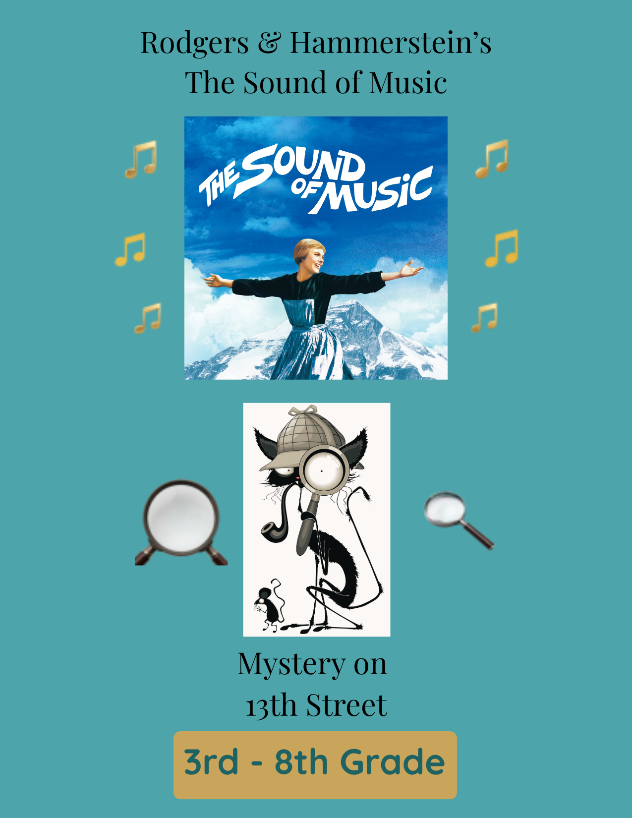Grades 3-8 - The Sound of Music & Mystery on 13th Street - $250 Deposit