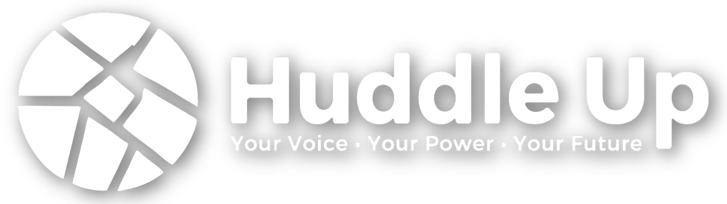 Huddle Up Listening Sessions