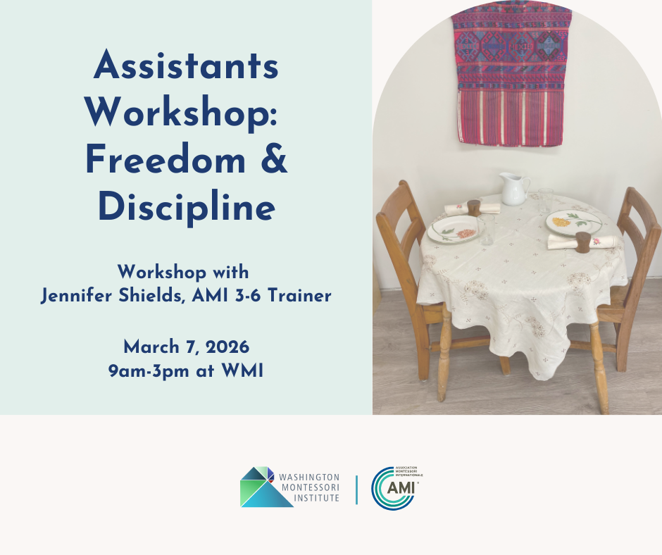 Assistants Workshop:  Freedom & Discipline