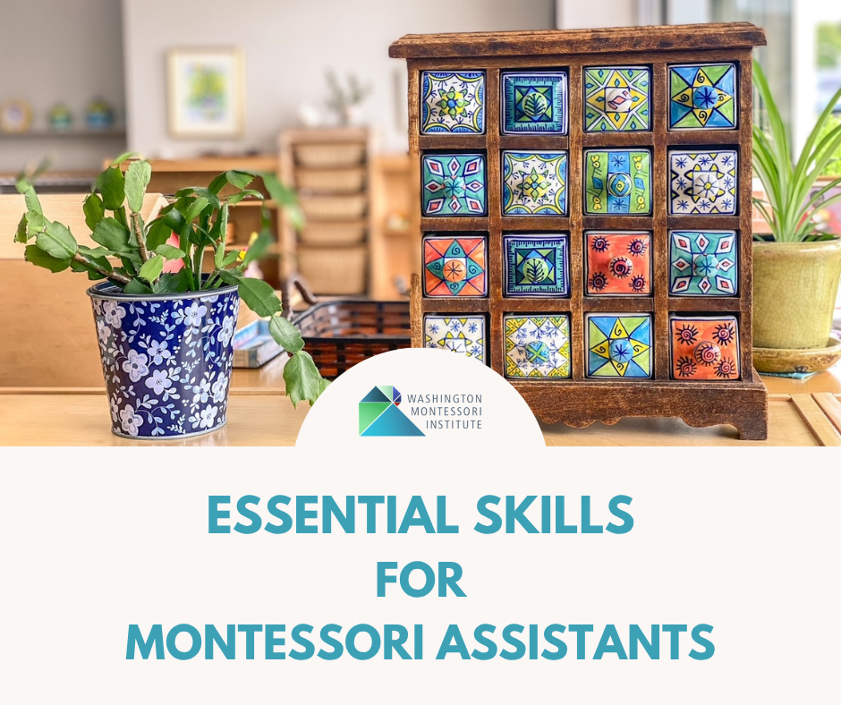 WMI | Essential Skills for Montessori Assistants
