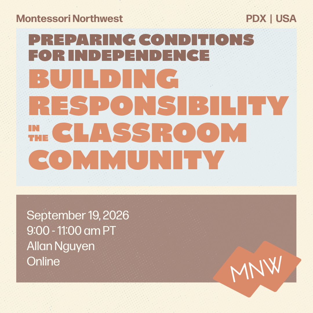 MNW | Preparing the Conditions for Independence in Elementary Series: Building Responsibility in the Classroom Community