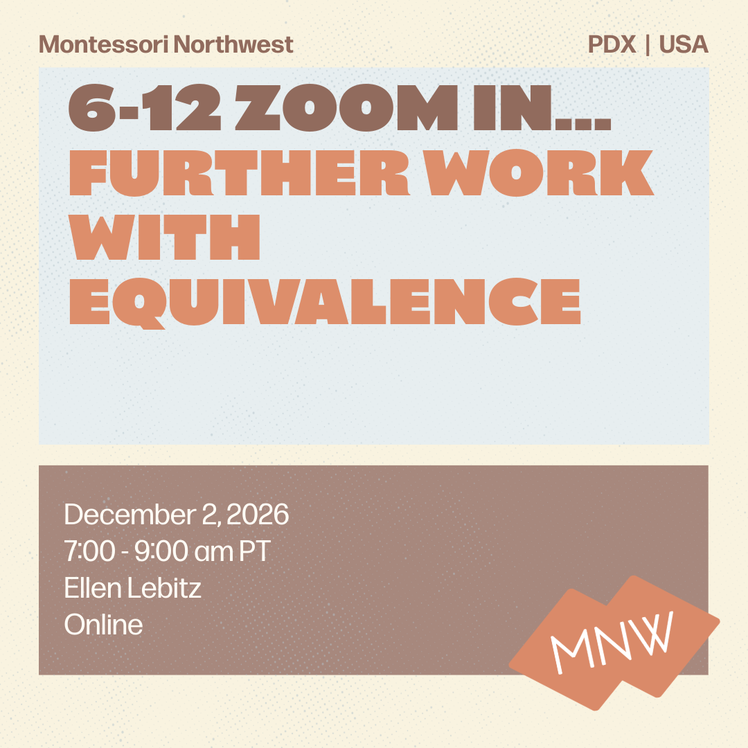 MNW | 6-12 Zoom In… Further Work with Equivalence