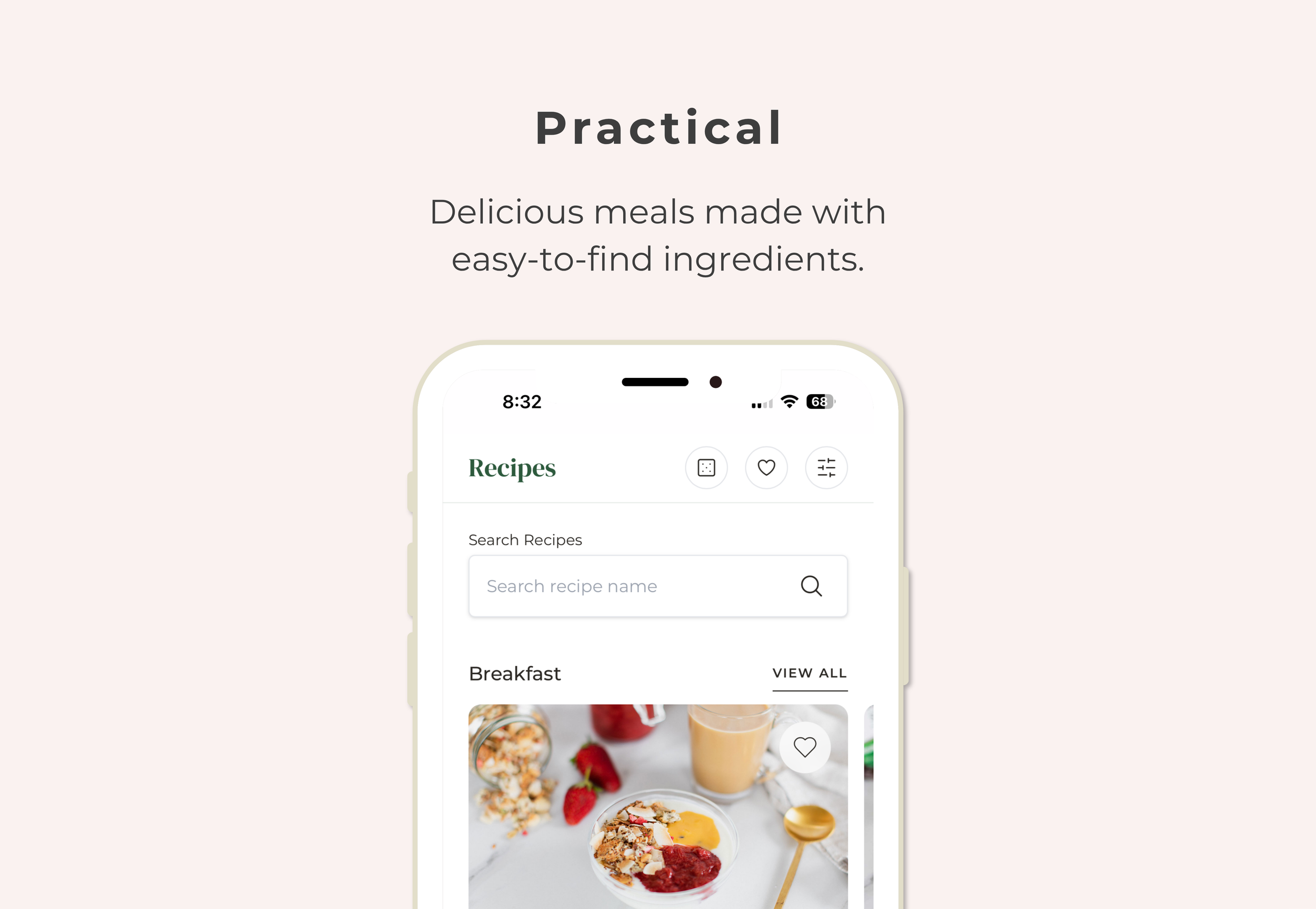 Close-up of a smartphone app interface showing a recipe search screen. Text reads: Practical, Delicious meals made with easy-to-find ingredients.