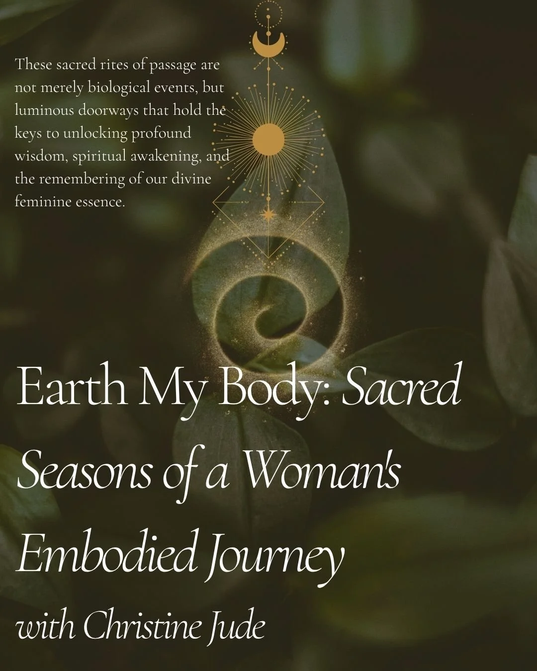 Earth My Body: Sacred Seasons of a Woman's Embodied Journey with Christine Jude