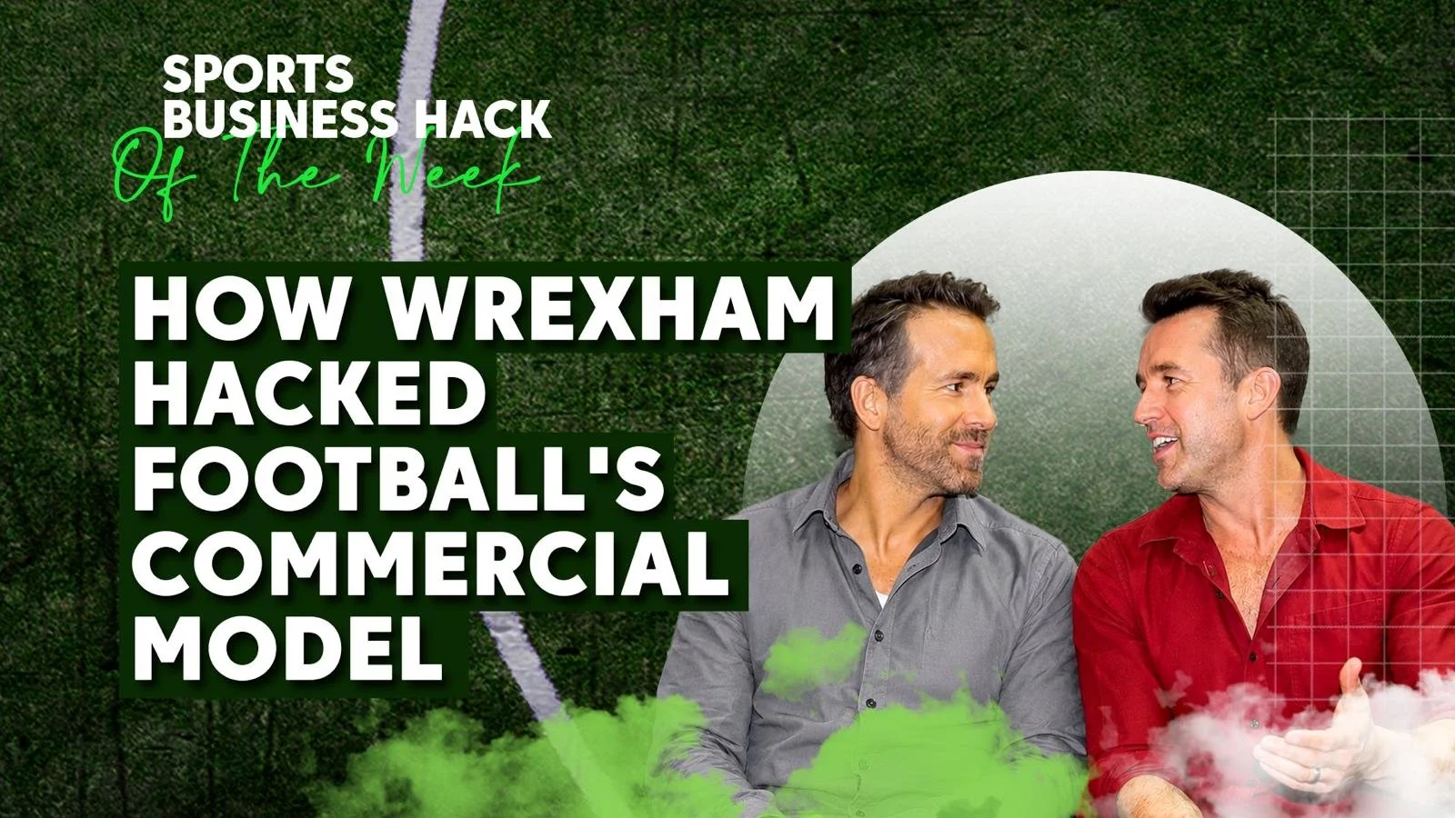 How Wrexham hacked football’s commercial model.