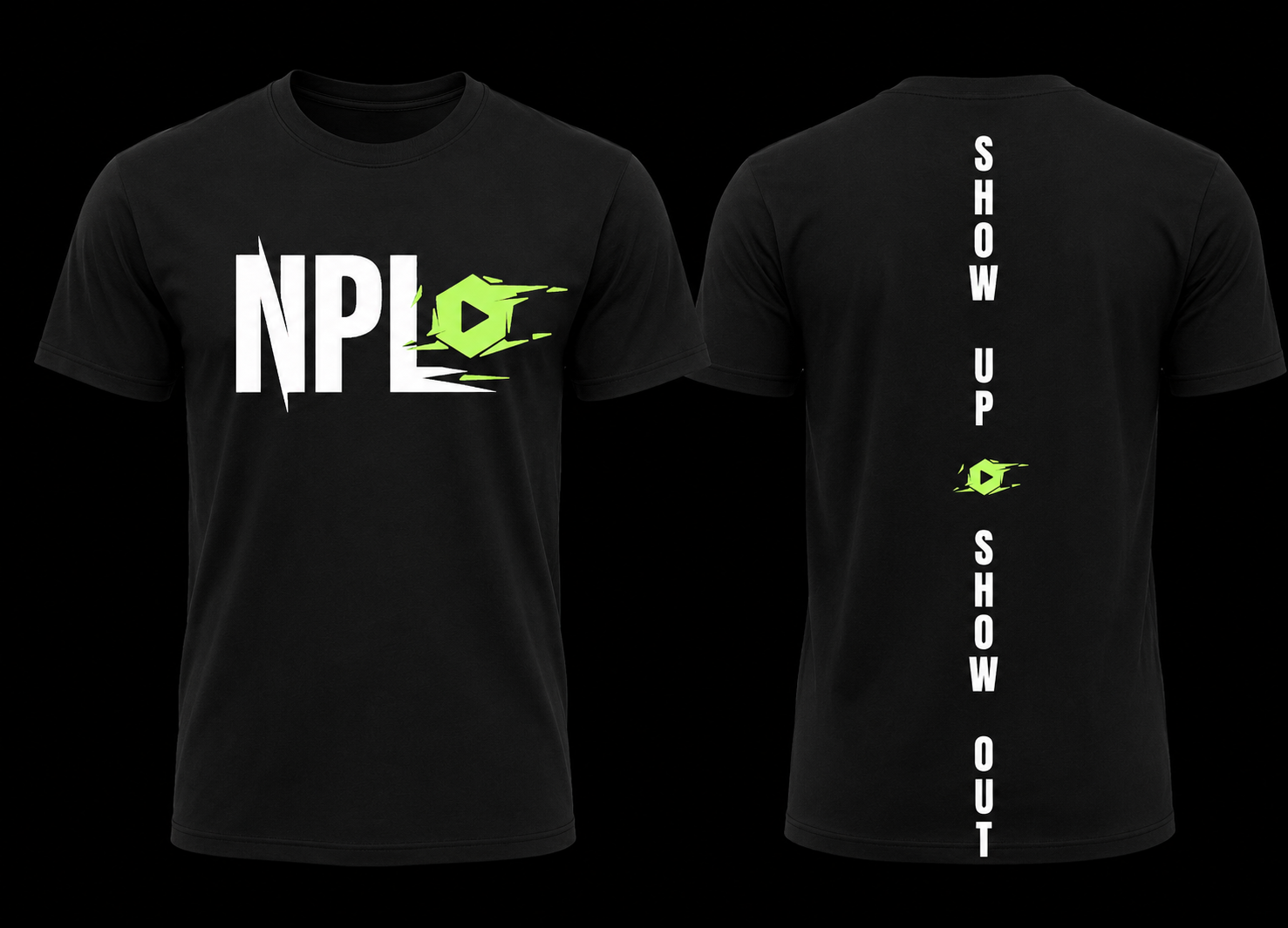 NPL “Show Up Show Out” Tee