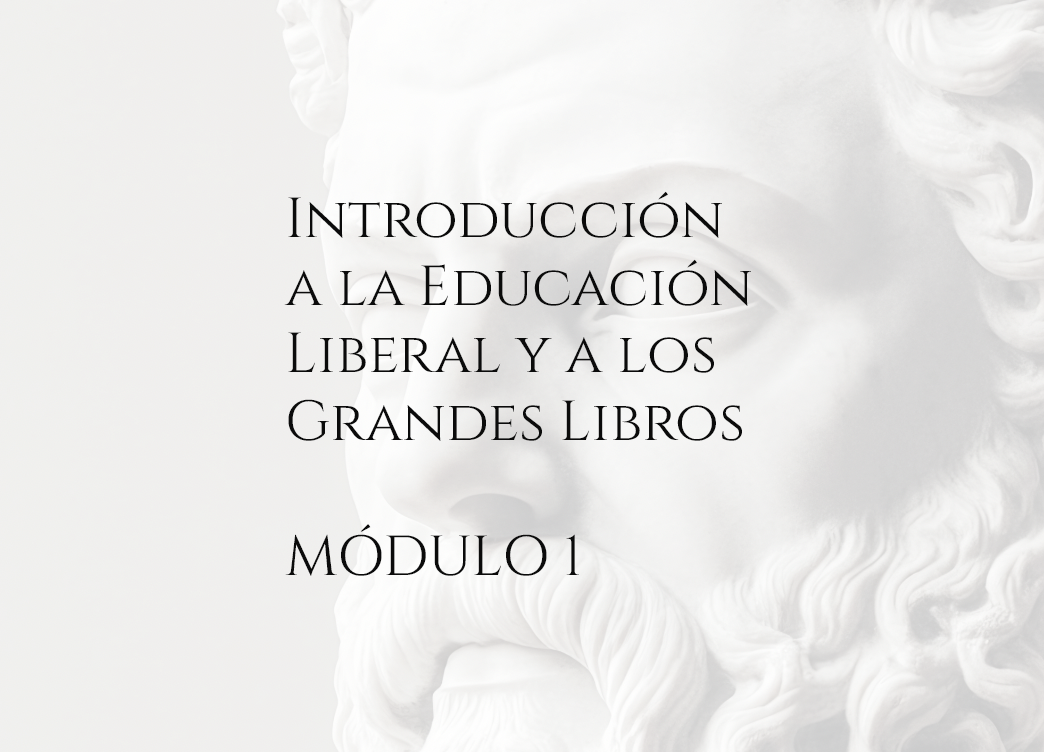 Introducción a la Educación Liberal y a los Grandes Libros