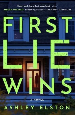 First Lie Wins by Ashley Elston Book