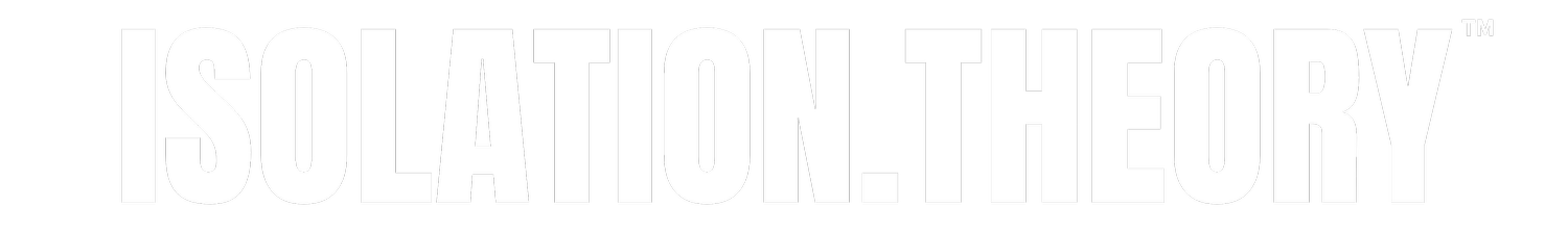 ISOLATION.THEORY
