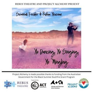The poster features a person sitting in a lavender field with two people standing and embracing in the background. The title reads 'No Dancing No Singing No Minding,' and it promotes a production by Rebus Theatre and Project Alchemy.