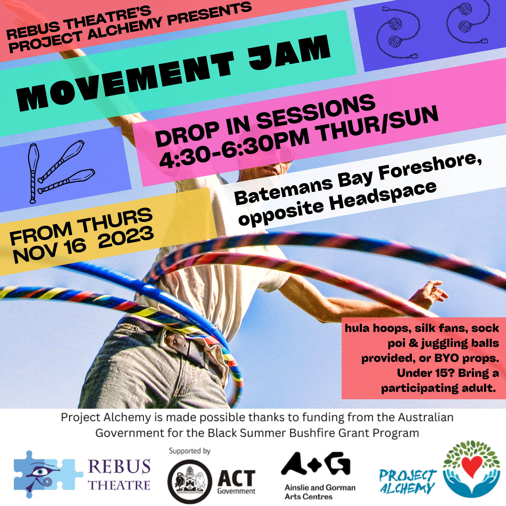 A flyer for Rebus Theatre's Project Alchemy presents Movement Jam, a drop-in session happening Thursday from 4:30 to 6:30 pm at Batemans Bay Foreshore, opposite Headspace. The event runs from November 16, 2023, and features hula hoops, silk fans, sock poi, juggling balls or BYO props. The flyer shows a person hula hooping outdoors with a blue sky background and colorful text overlays.