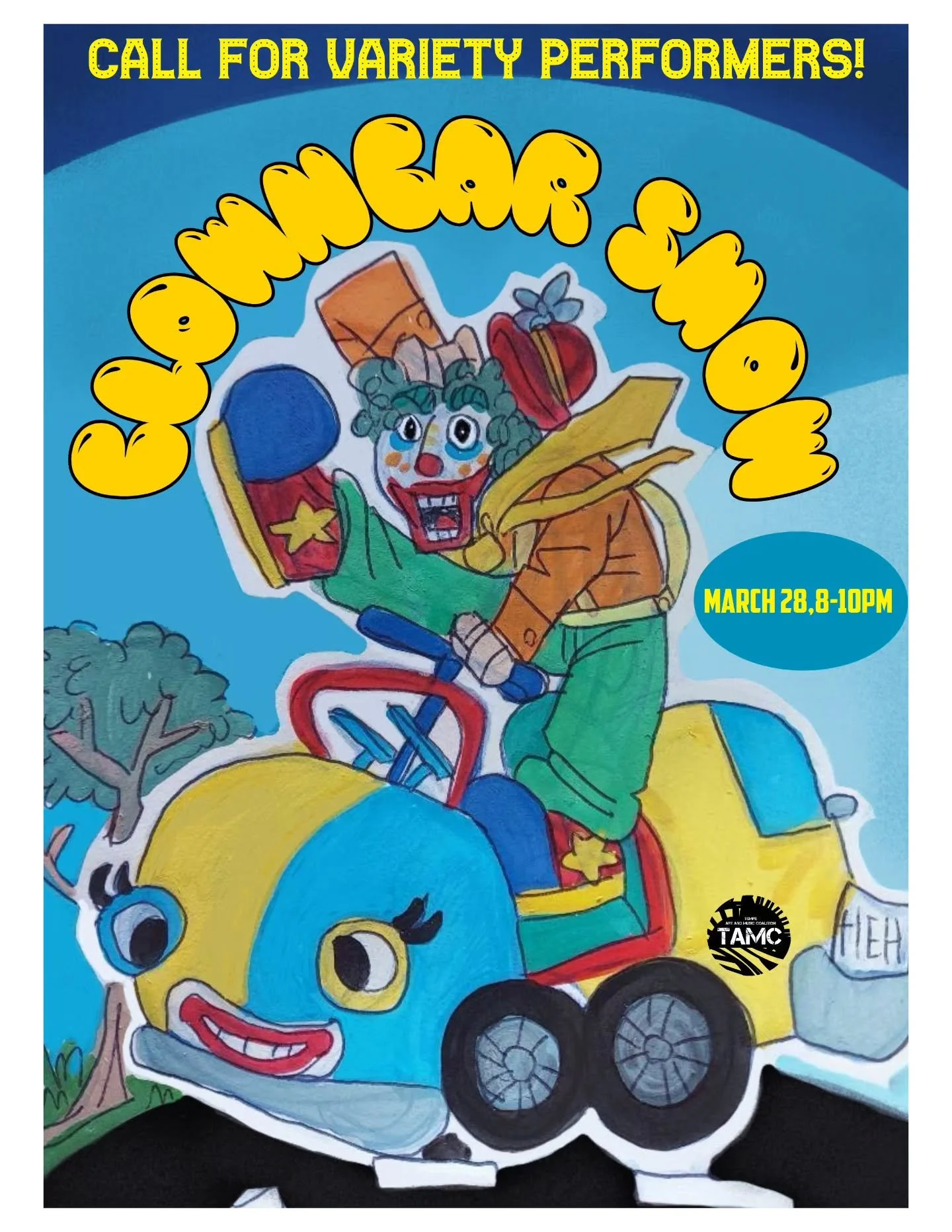 CALL TO VARIETY PERFORMERS! We are looking for clowns, comedians,&nbsp; circus, drag acts to bring for our 28th of March show. CLOWNCAR!

We are looking for  8 to 10 performers to fill our spots. Think about the idea of Getting Around, which is the t