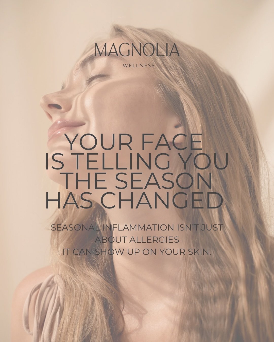 Your skin felt the season change before you did. 🌸

Puffiness. Dullness. Random breakouts. 
That&rsquo;s not bad luck &mdash; that&rsquo;s your body responding to the shift in temperature, allergens, and inflammation.

@magnoliawellnessoc we don&rsq