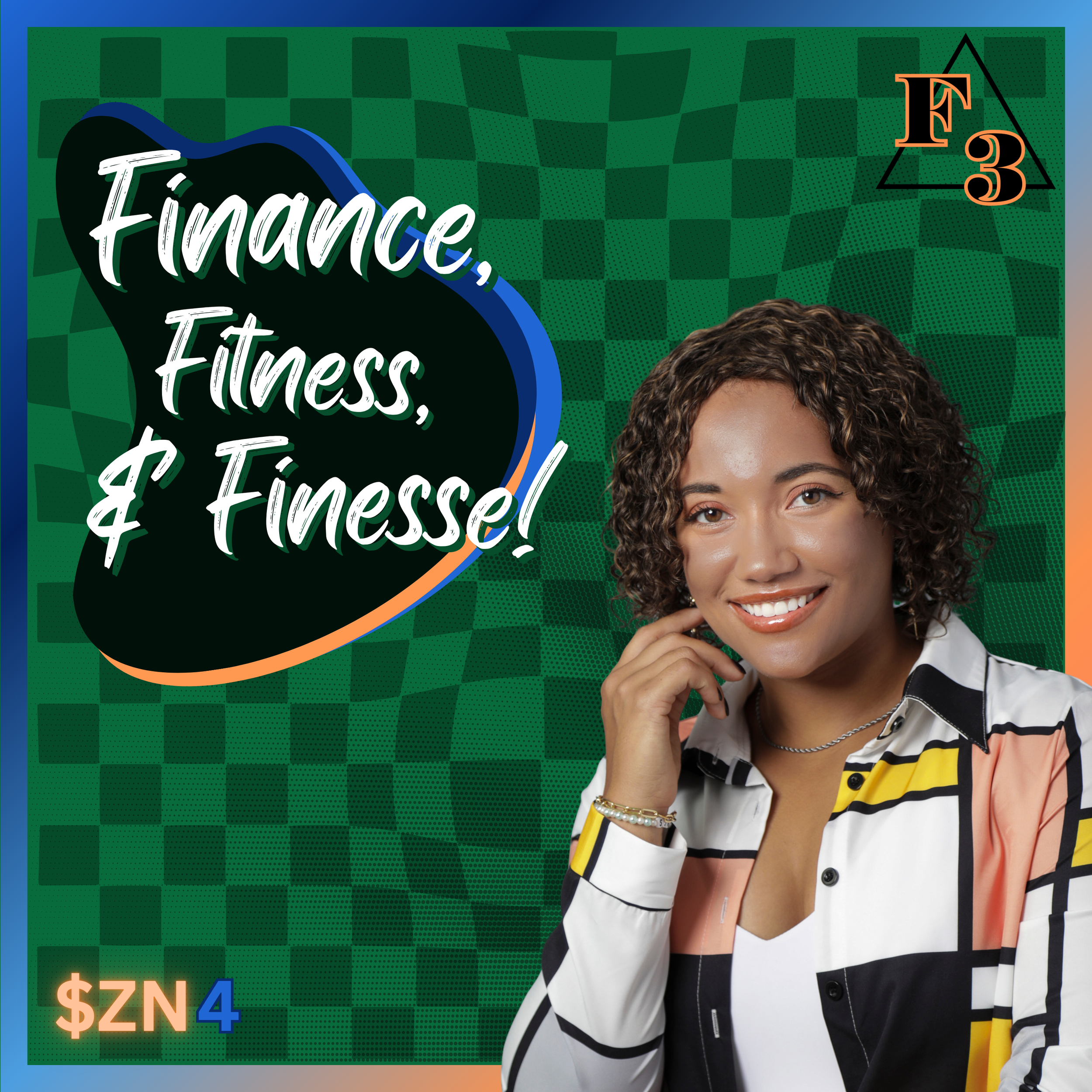 Branded Finance, Fitness & Finesse cover artwork featuring a smiling woman beside the show title on a green patterned background with the F3 logo.