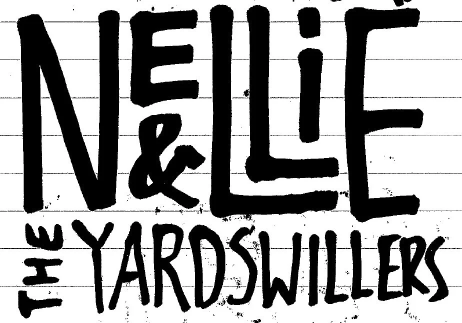 Nellie &amp; The Yardswillers