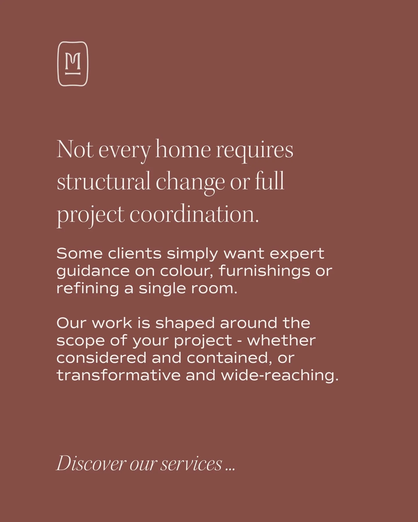 There&rsquo;s a perception that you only work with an interior designer when you&rsquo;re embarking on a full-scale renovation.

The whole house.
Walls down.
Months of drawings and decisions.

And yes - we love these projects. 
Guiding a project from