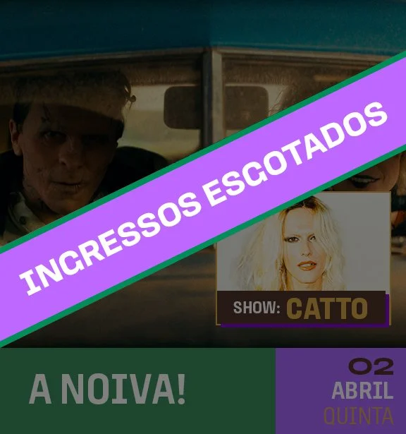 Imagem de um anúncio de um show com a atriz Catto, anunciando a revelação de informações sobre a noiva, com uma faixa roxa com texto "INCRSESSOS ESCOTADOS" e detalhes do evento em destaque