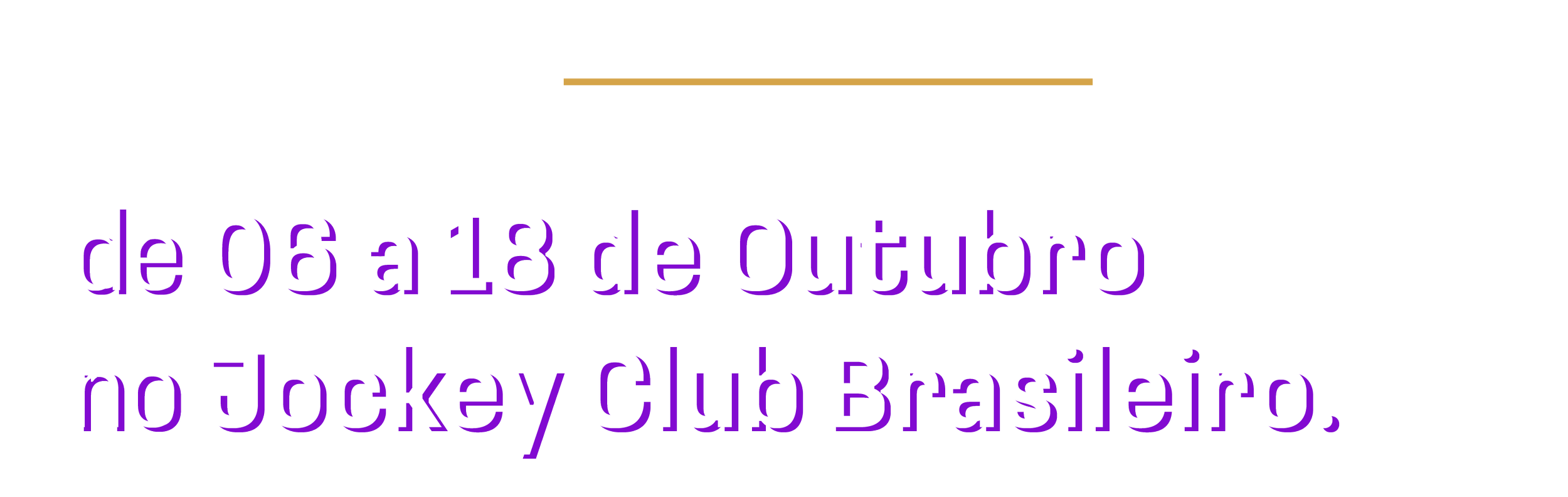 Informativo sobre evento em São Paulo, destaque para datas de 06 a 18 de outubro de 2026, no Jockey Club Brasileiro.
