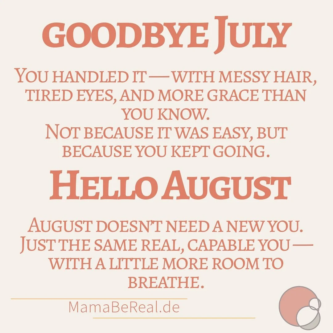 Wrapped up July with messy hair, full hands, and more strength than I gave myself credit for. 

Here&rsquo;s to August &mdash; the month where I won&rsquo;t try to do it all, but I&rsquo;ll keep showing up. Grace over perfection. Always.

#MamaBeReal