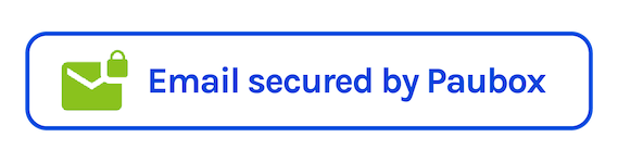 Green letter with lock and blue lettering stating "Email secured by Paubox"