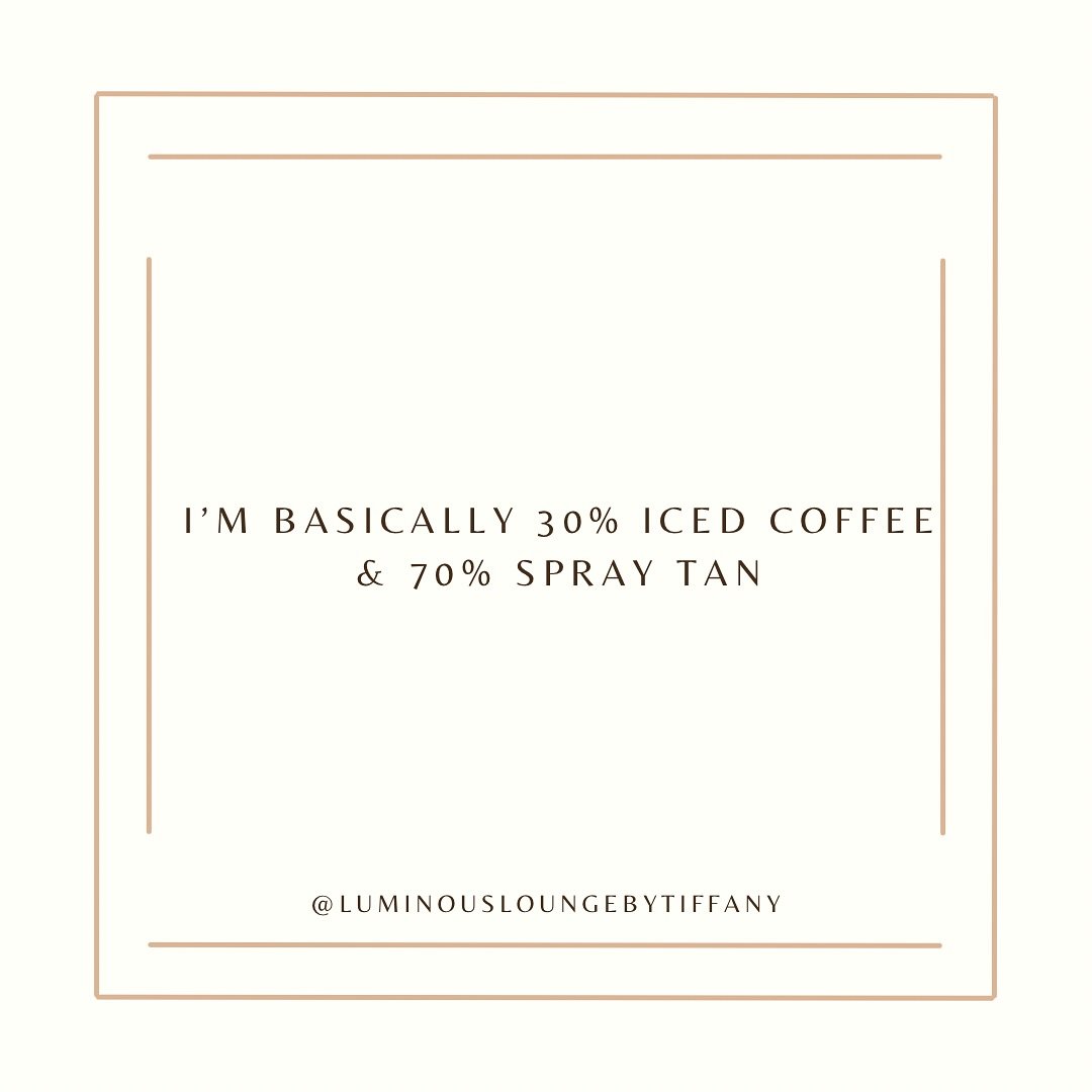 If caffeine can&rsquo;t fix it, my spray tan will.
30% iced coffee, 70% sunless slay. 🤎✨
.
.
.
.
#spraytan #spraytanning #spraytanclermont #spraytanartist  #spraytanexpert #tan #tanning  #glow #beauty #skin #salon  #glowing  #clermontflorida #lumino