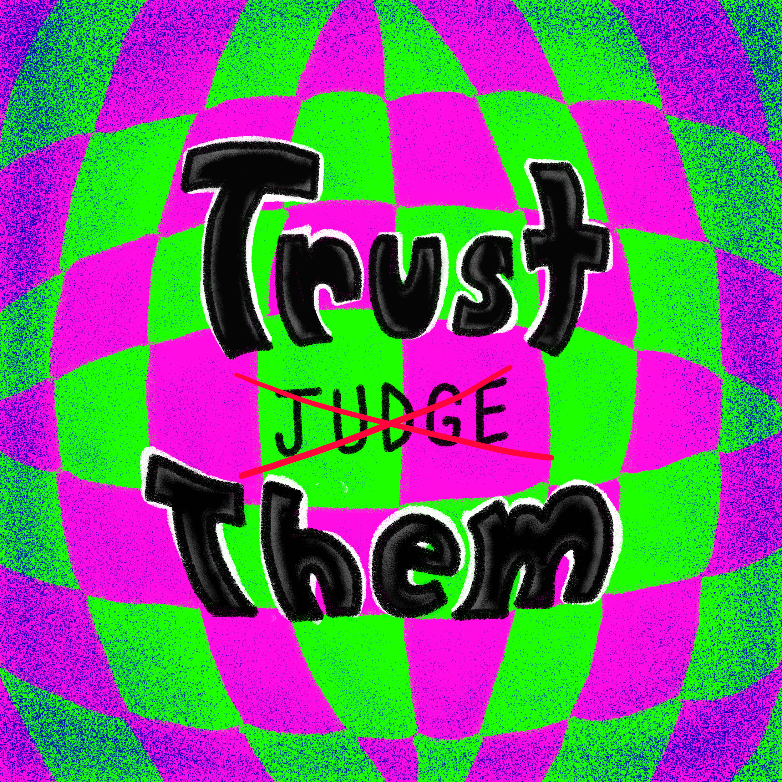 As we're a team, half of winning is trust. As we're a community, half of kindness is belief. Same in creative class, same souls of glass. Better trust than judge.