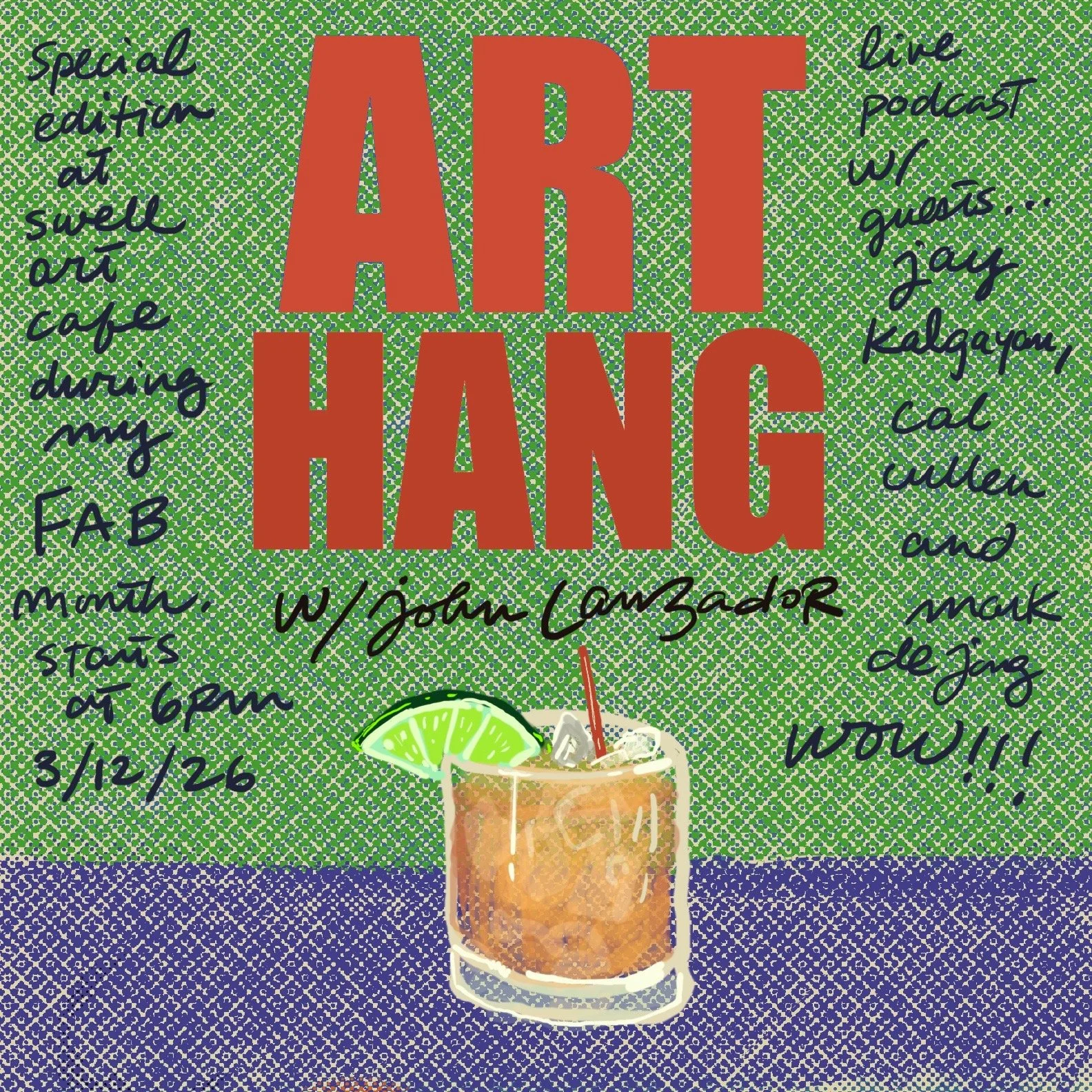 John Lanzador's ART HANG podcast - LIVE!