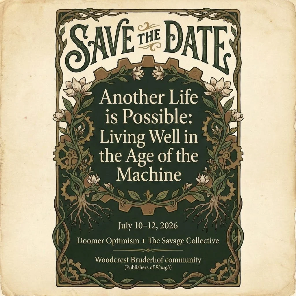 Another Life is Possible: A Doomer Optimism Gathering