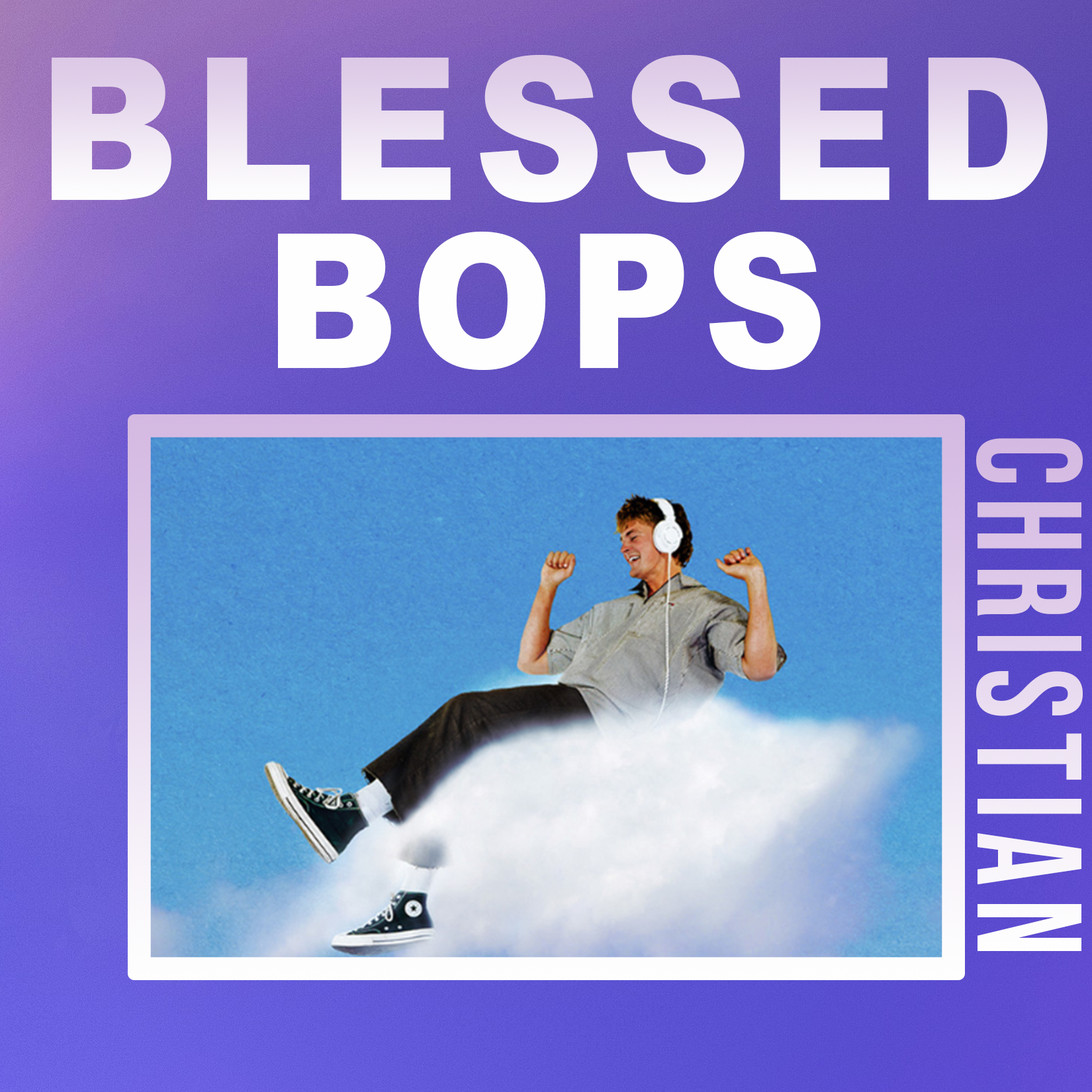 A young man wearing headphones, sitting on a cloud, smiling, with a purple background and white text that reads 'Blessed Bops' and 'Christian'.