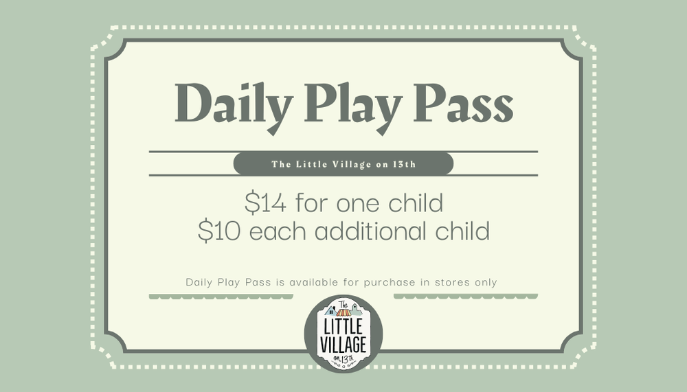 Daily Play Pass — The Little Village on 13th