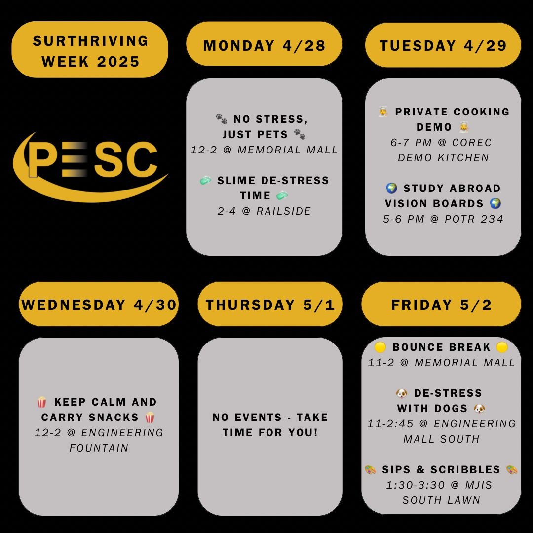 Finals got you stressed? Don&rsquo;t worry &mdash; we&rsquo;ve got a week full of paws-itivity, snacks, and bounce-house fun to help you SurThrive!

🐾 No Stress, Just Pets &mdash; Monday 4/28, 12&ndash;2 PM @ Memorial Mall
Relax with furry friends a