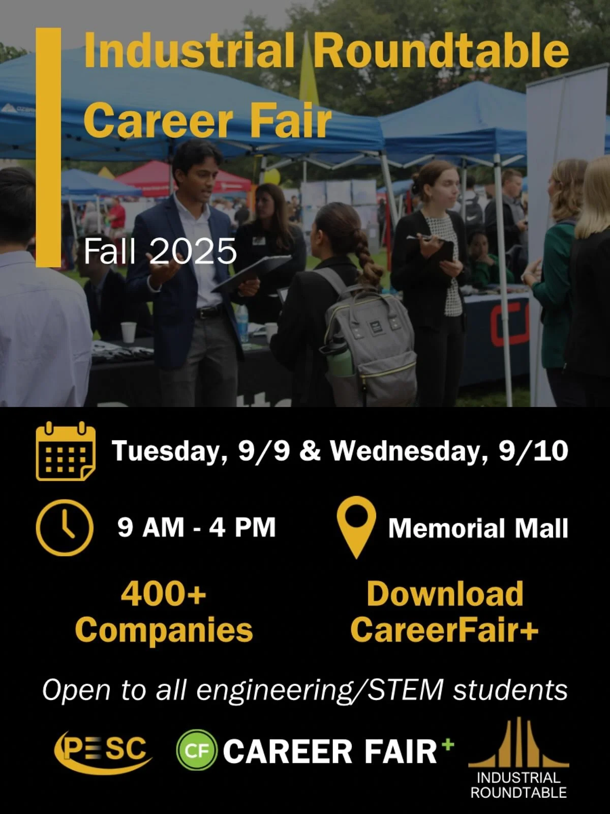 ‼️The biggest career fair of the year is here‼️

Meet recruiters, explore internships, and land your dream job. 

📍Memorial Mall
🗓️Sept 9&ndash;10
⏰9 AM &ndash; 4 PM 

#IndustrialRoundtable #EngineeringCareers #purdueengineering