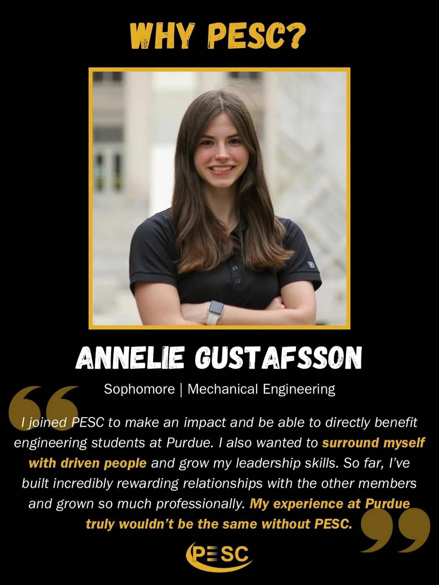 For Annelie, PESC is more than just a place to lead. It&rsquo;s where she&rsquo;s found purpose in creating a tangible impact for Purdue&rsquo;s engineering community.

Through every project, event, and connection, PESC continues to shape leaders who