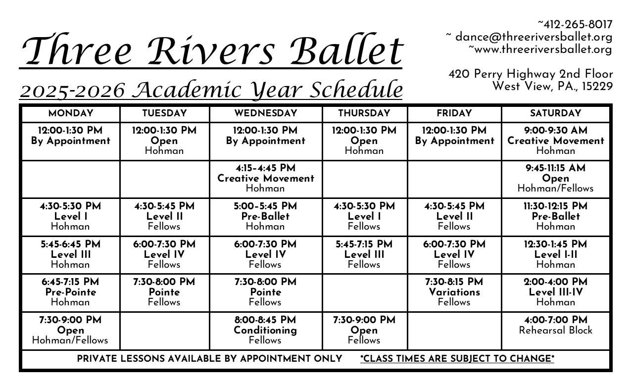 Schedule for Three Rivers Ballet for the 2025-2026 academic year, showing class times and instructors from Monday to Saturday, including pointe, pre-ballet, Level I-IV, Creative Movement, and conditioning classes, with contact details and location.