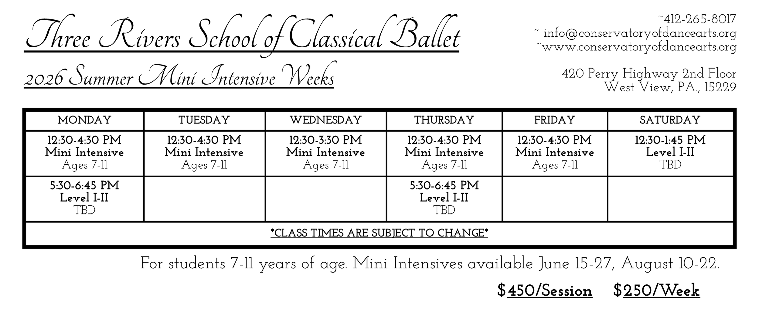 Schedule for Three Rivers School of Classical Ballet summer mini intensive weeks, showing class times, levels, and age groups from Monday through Saturday, with contact information and pricing details.