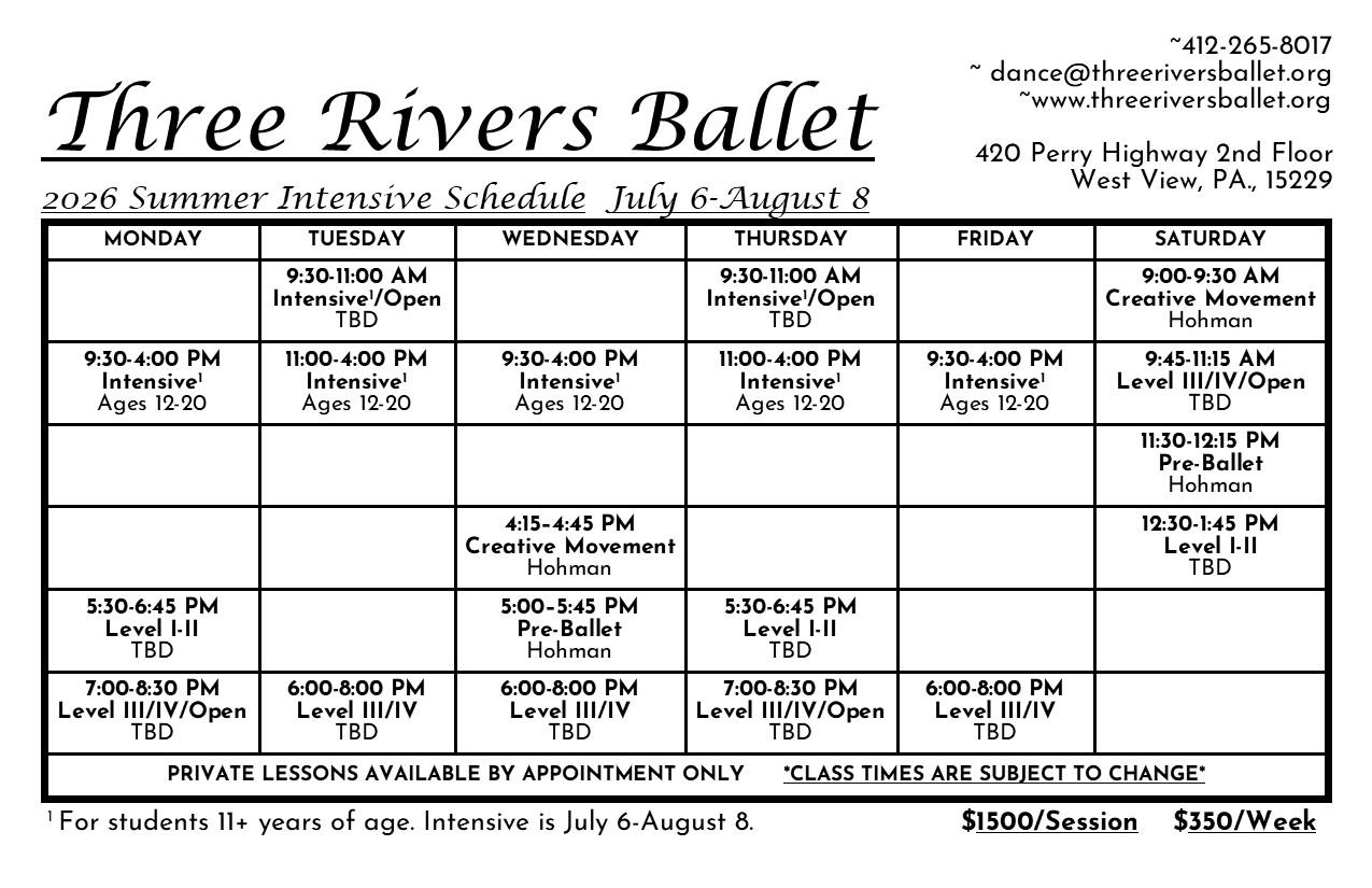 Schedule for Three Rivers Ballet Summer Intensive from July 6 to August 8, 2026, including classes in ballet, creative movement, and private lessons, with dates, times, and age groups listed.
