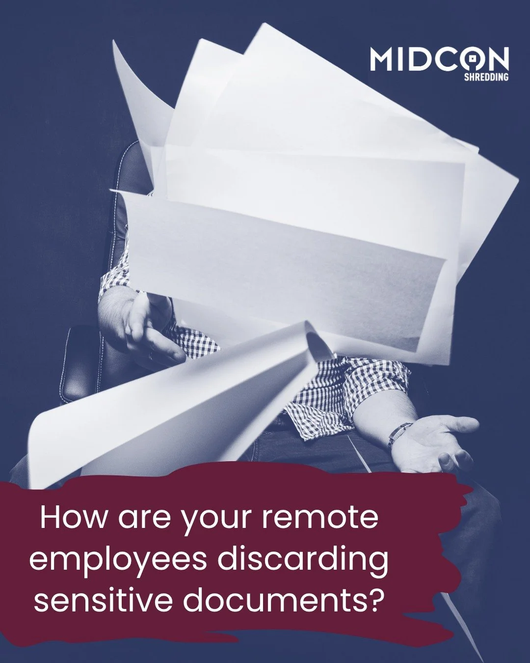 Do you have remote employees? Hybrid teams work amazingly for many companies, but they do create some unique security challenges.

Are employees potentially printing sensitive documents at home? Are they getting tossed in household trash?

Might be t