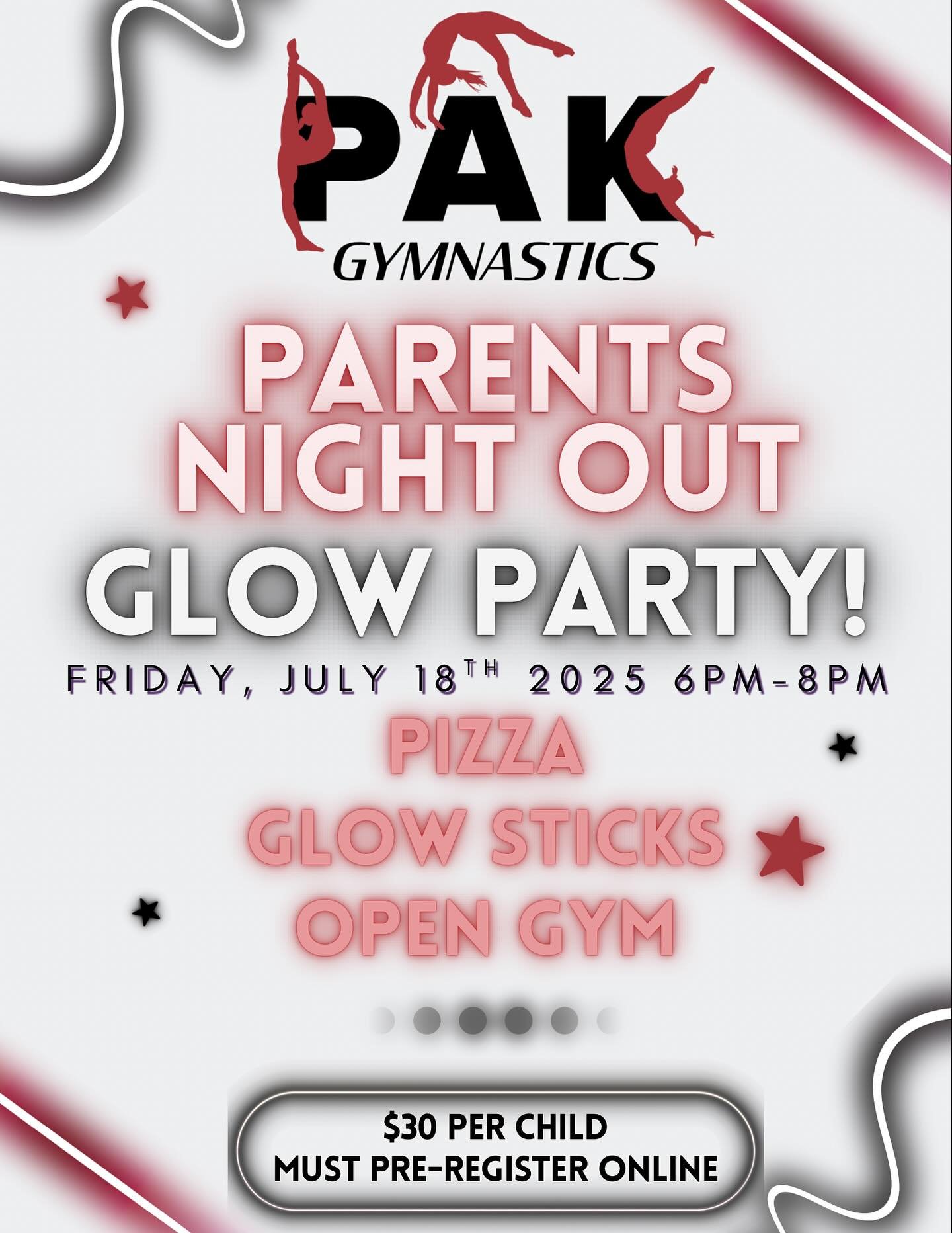 It’s that time again… PARENTS NIGHT OUT! Woohoo! Let us feed and entertain your cute kiddos Friday night! We’re having a glow stick hunt, pizza, and open gym free play. You must register online and pre-pay before the day of the par