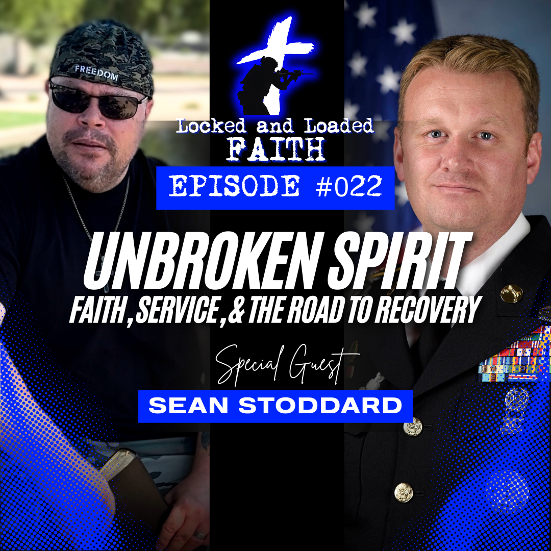EPISODE 022: In this gripping episode of Locked and Loaded Faith, I guide listeners through the incredible life of Sean Stoddard — a humble husband, father of five, U.S. Army Reserve Command Sergeant Major, former City of Mesa Police Department polic