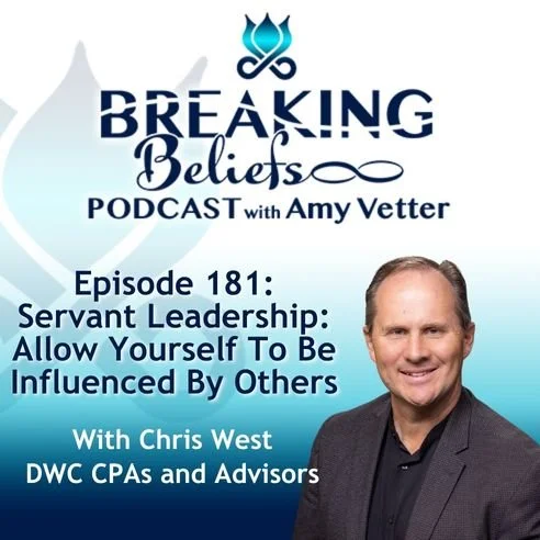 Episode 181: Servant Leadership: Allow Yourself To Be Influenced By Others With Chris West