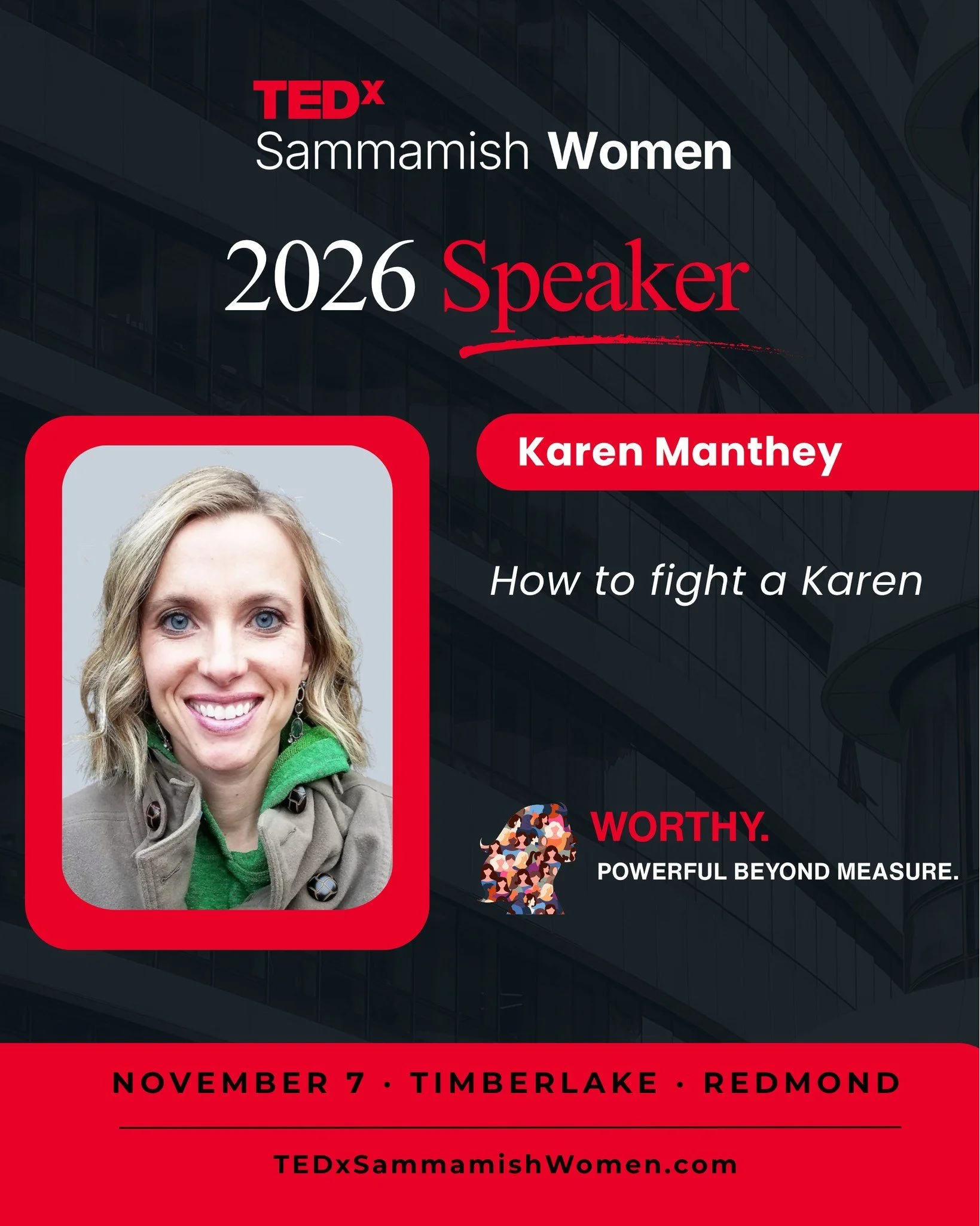 If Karen looks familiar, there's a good reason! You may remember her from our 2025 TEDxSammamish Women event, where she led a fun, interactive networking activity that got everyone laughing, connecting, and stepping outside their comfort zones.

This