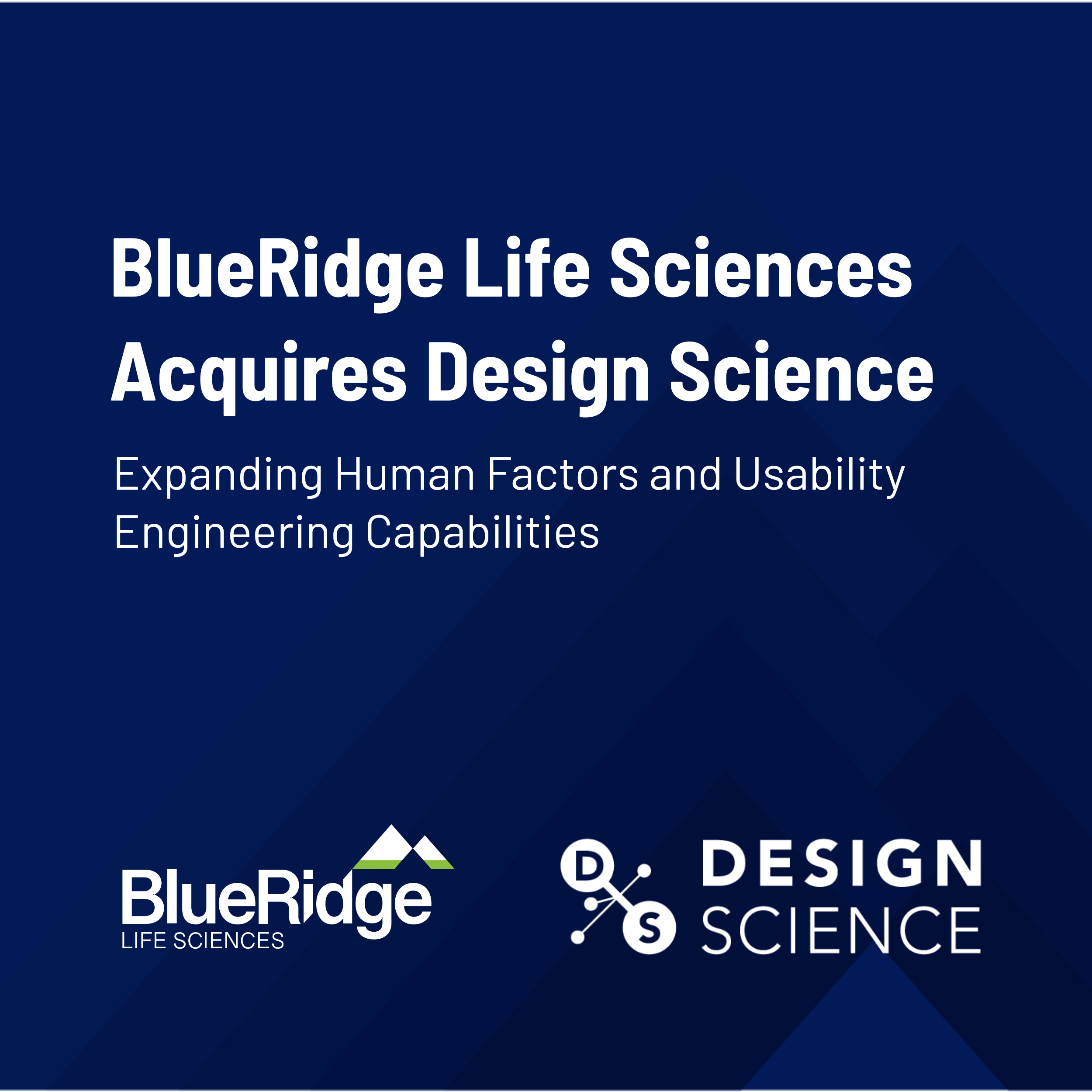 BlueRidge Life Sciences Acquires Design Science to Expand Human Factors and Usability Engineering Capabilities
