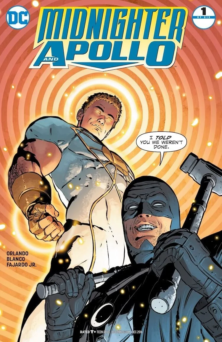 The cover of Midnighter and Apollo #1. Midnighter is holding sledgehammers and saying "I told you we weren't done."