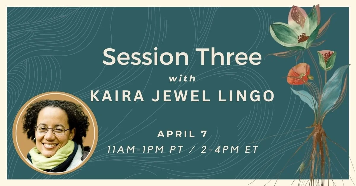 Promotional graphic for a session with Kaira Jewel Lingo, scheduled for April 7, from 11AM to 1PM PT and 2-4PM ET. Includes a photo of Kaira Jewel Lingo and decorative floral artwork with a teal background.