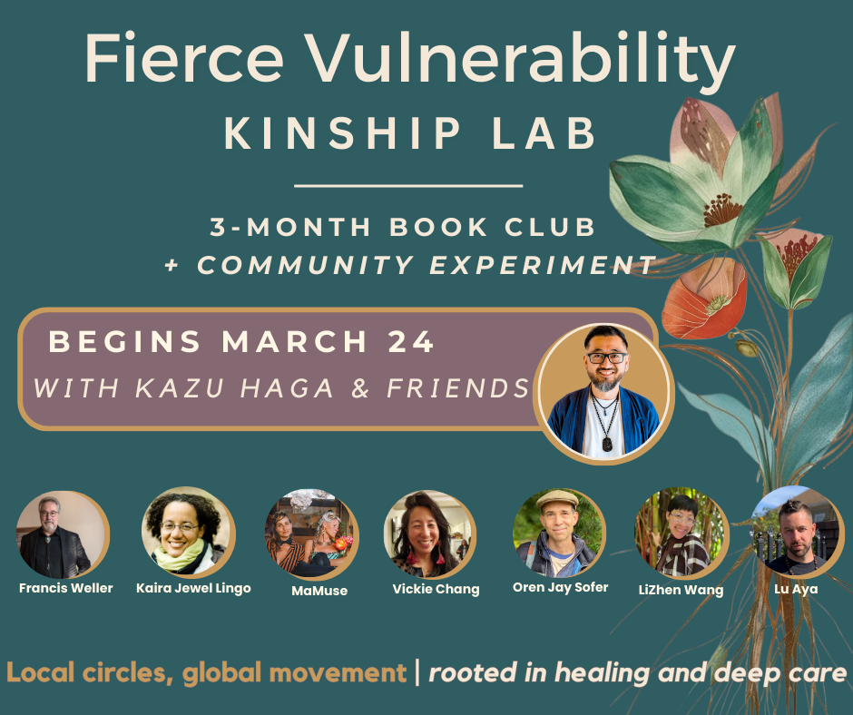 Organizational poster for Fierce Vulnerability Kinship Lab promoting a 3-month book club and community experiment beginning March 24 with Kazu Haga and friends, featuring photos of seven diverse individuals and text emphasizing local circles and global movement rooted in healing and deep care.