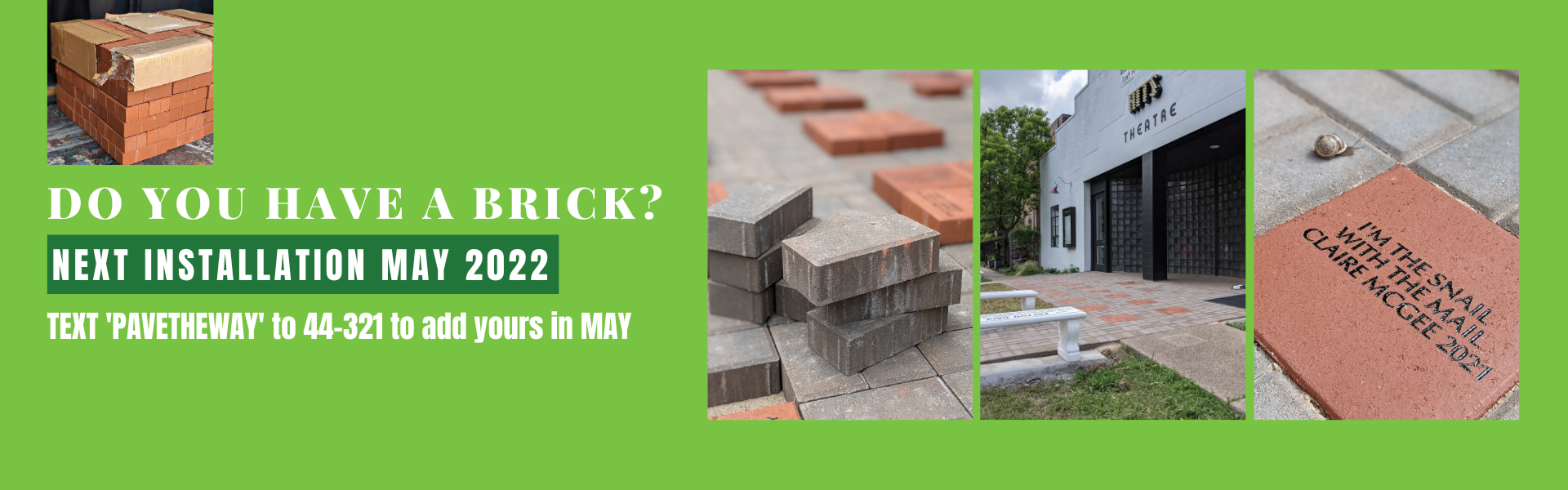 Green promotional banner with images of bricks, a theater building, and engraved bricks with a snail on one of them, advertising brick installation services in May 2022.