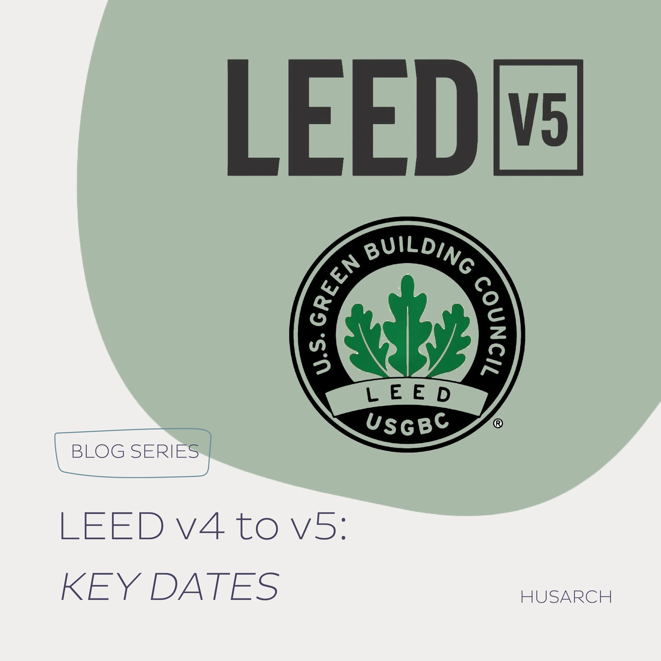 LEED v4 to v5: Key Dates