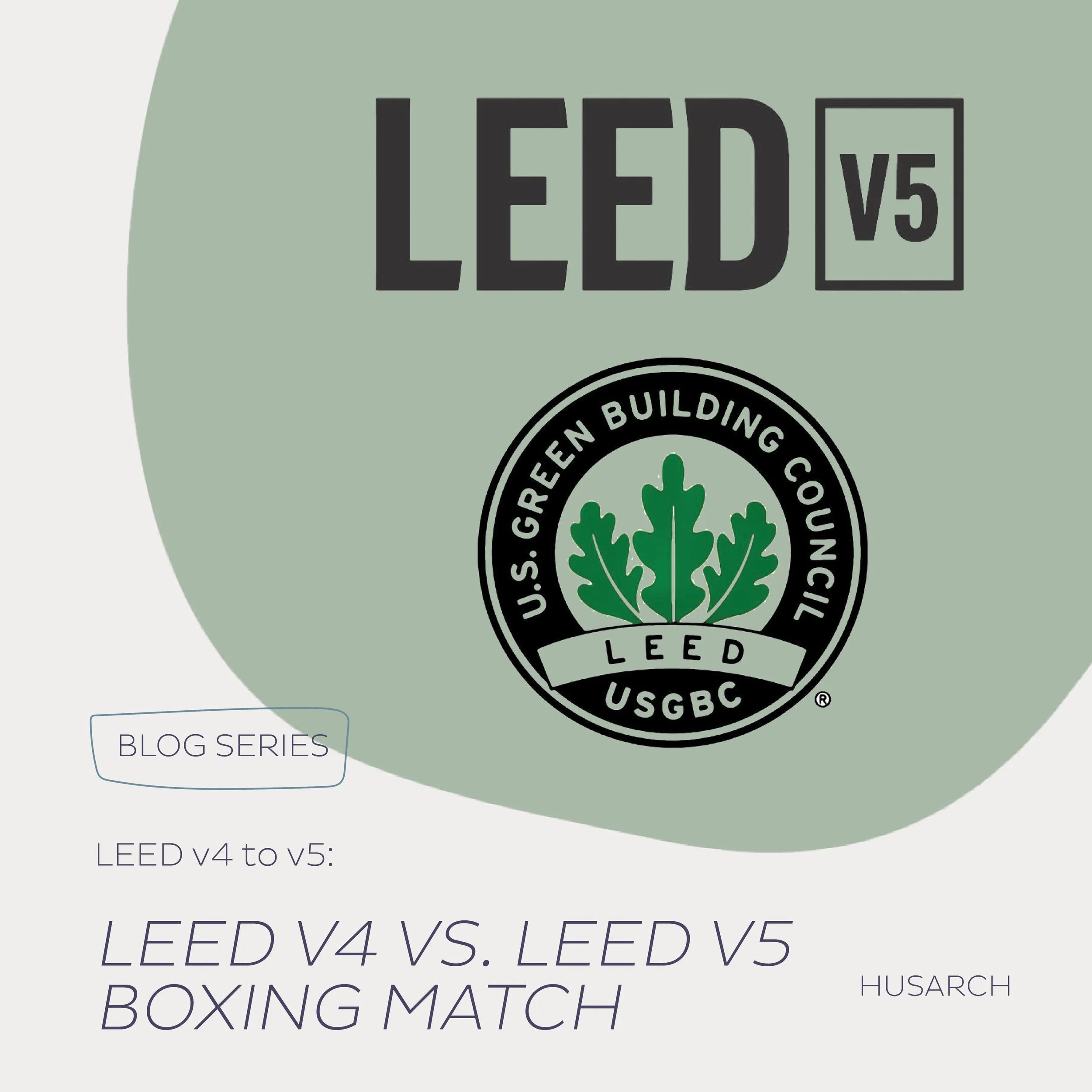 LEED v4 to v5: The Boxing Match