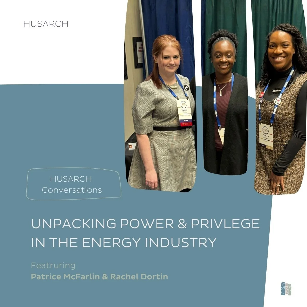 HUSARCH Conversations: Unpacking Power &amp; Privilege in the Energy Industry 